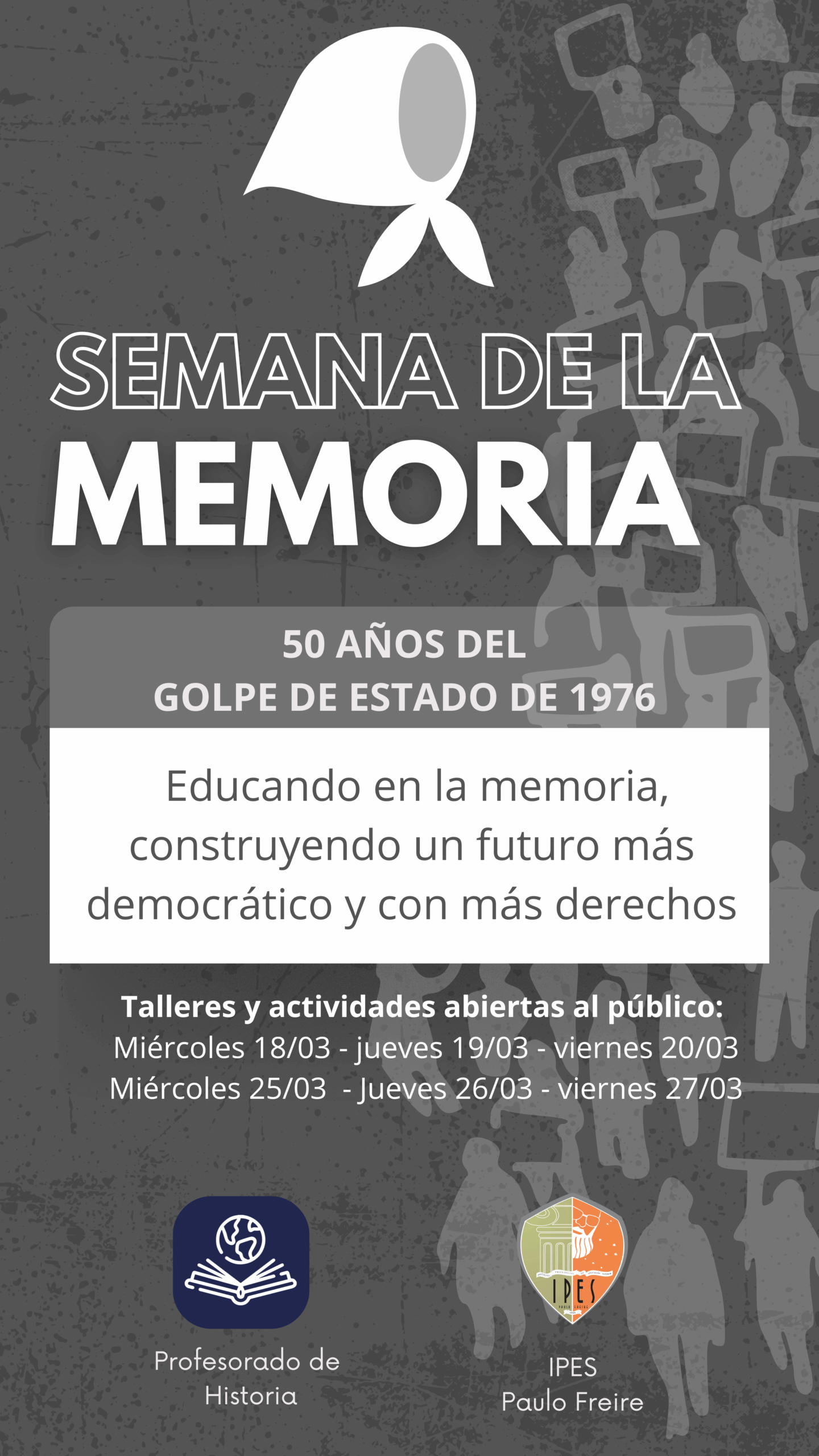 SEMANA DE LA MEMORIA – 50 AÑOS DEL GOLPE DE ESTADO DE 1976”